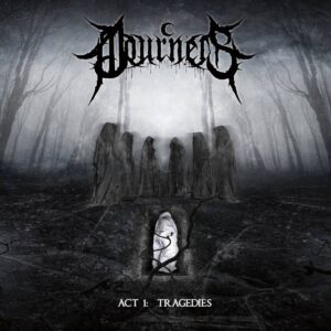 Mourners - Act I: Tragedies