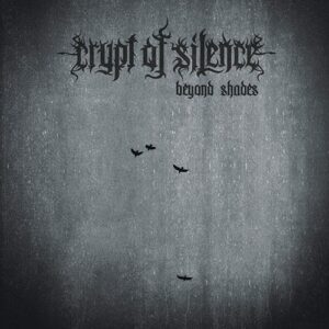 Crypt Of Silence - Beyond Shades