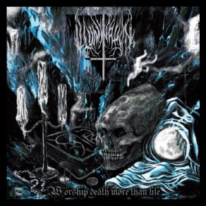 Illumination - Worship Death More Than Life