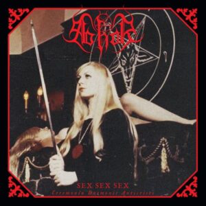 Abhor - Sex Sex Sex (Ceremonia Daemonis Antichristi) - (CD)