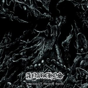 Anarchos - Invocation Of Moribund Spirits