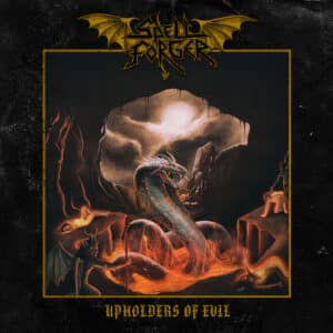 Spellforger - Upholders Of Evil (CD)