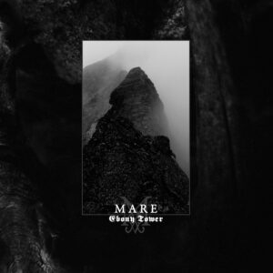 Mare - Ebony Tower (Digi)