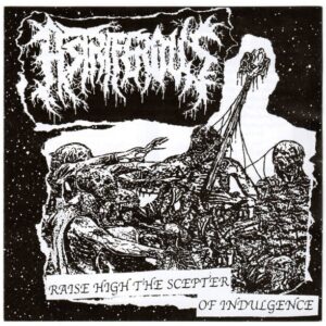 Astriferous - Raise High The Scepter of Indulgence