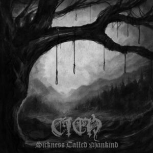 Cien - Sickness Called Mankind
