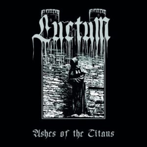 Luctum - Ashes Of The Titans (CD)