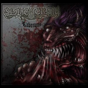 Slaughterday - Ravenous (CD)