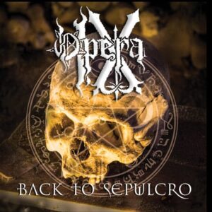 Opera IX - Back To Sepulcro
