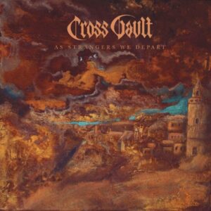 Cross Vault - As Strangers We Depart (Digipack)