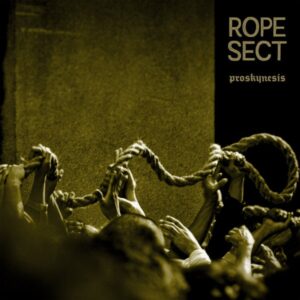Rope Sect - Proskynesis (CD)