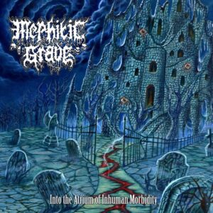 Mepthitic Grave - Into the Atrium of Inhuman Morbidity (OBI Strip)