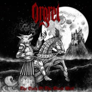 Orgrel - The Oath Of The Black Wolf (Digipak)