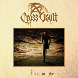 Cross Vault - Miles To Take (Digipak)