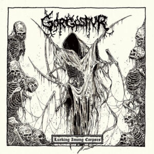 Gorgosaur - Lurking Among Corpses (CD)