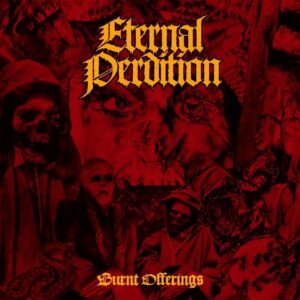 Eternal Perdition - Burnt Offerings (CD)