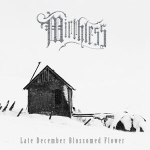 Mirthless - Late December Blossomed Flower (DIGI)