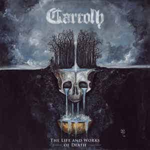 Carcolh - The Life And Works of Death (Digi)