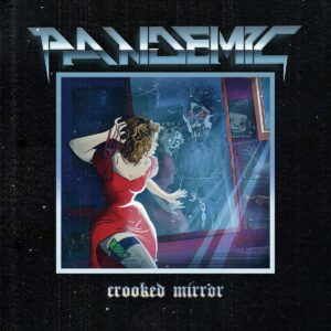Pandemic - Crooked Mirror (CD W/OBI)