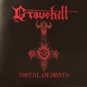 Gravehill - Metal of Death/The Advocation of... (CD)