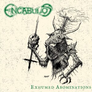 Encabulos - Exhumed Abominations (CD)