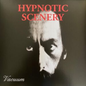 Hypnotic Scenery - Vacuum (LP)