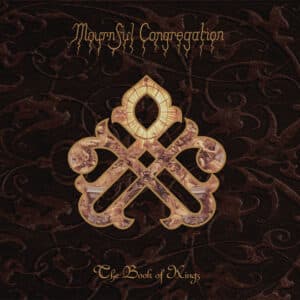 Mournful Congregation - The Book of Kings (2 LP / Gatefold - 12 page booklet - Metallic Embelissment)