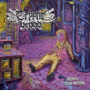 Cryptic Brood - Necrotic Flesh Bacteria (CD)