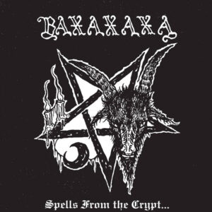 Baxaxaxa - Spells From The Crypt (CD)