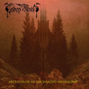 The Bishop of Hexen - Archives Of An Enchanted Philosophy (CD)