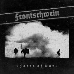 Frontschwein - Faces Of War (CD)