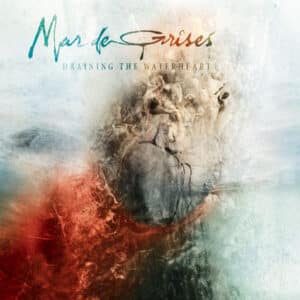 Mar De Grises - Draining The Waterheart (Digi)