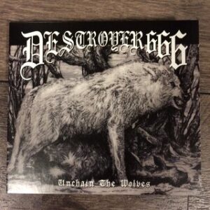 Destroyer 666 - Unchain The Wolves (Digi)