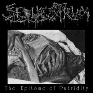 Sequestrum - The Epitome of Putridity (CD)